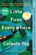Little Fires Everywhere, by Celeste Ng