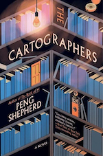 The Cartographers, by Peng Shepherd