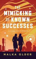 The Mimicking of Known Successes (The Investigations of Mossa and Pleiti (Book 1)), by Malka Older The Mimicking of Known Successes (The Investigations of Mossa and Pleiti (Book 1)), by Malka Older