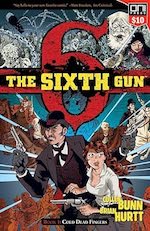 The Sixth Gun, by Collen Bunn, Brian Hurtt, & Bill Crabtree