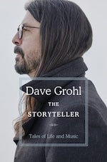 The Storyteller: Tales of Life and Music, by Dave Grohl